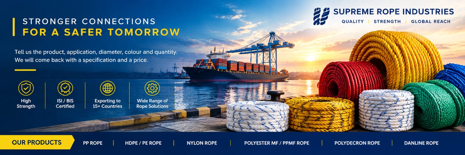Supreme Rope Industries ropes for marine and industrial applications. Stronger connections for a safer tomorrow.